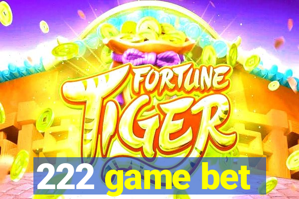 222 game bet